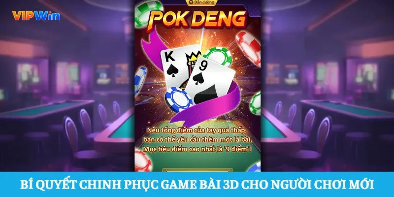 Bí quyết chinh phục game bài 3D cho người chơi mới