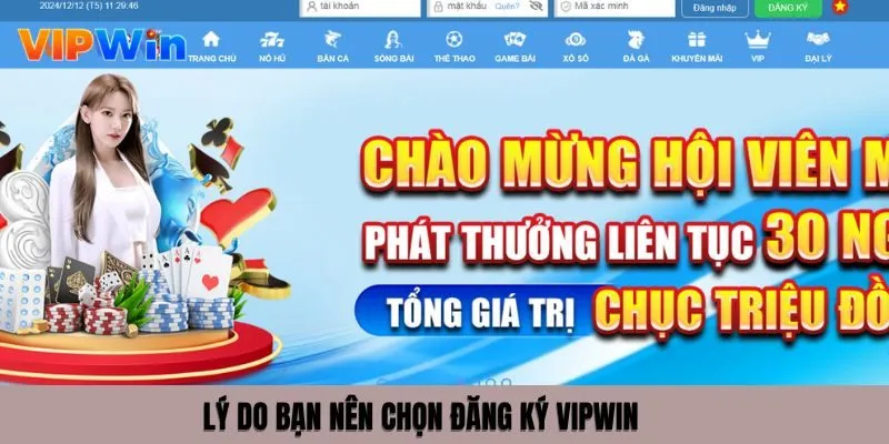 Lý do bạn nên chọn đăng ký VIPWIN