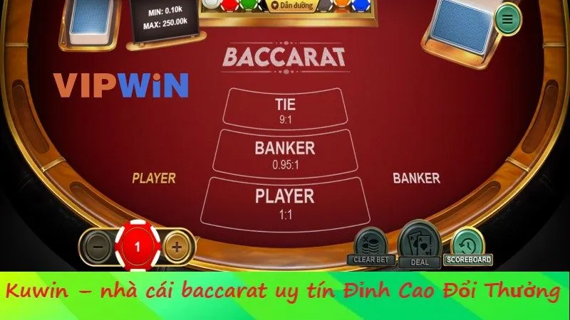 Kuwin – nhà cái baccarat uy tín Đỉnh Cao Đổi Thưởng