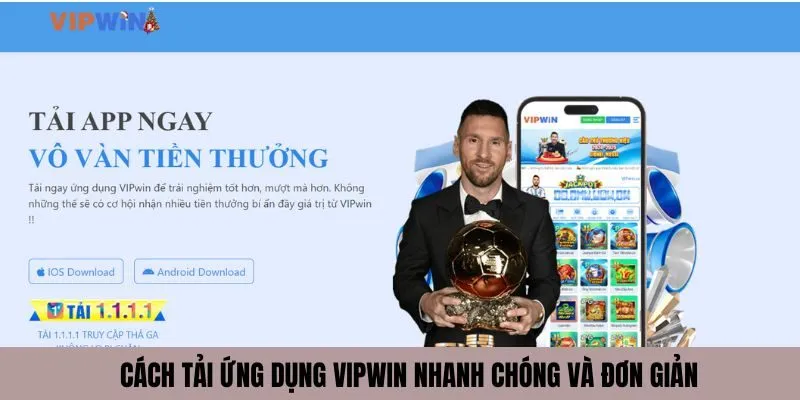 Cách tải ứng dụng VIPWIN nhanh chóng và đơn giản