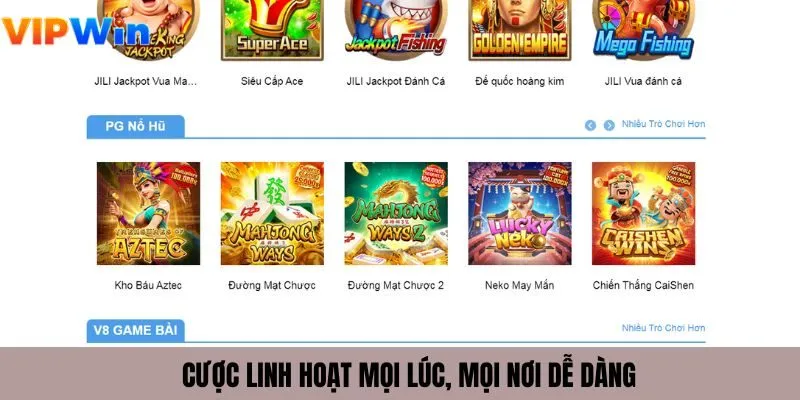 Cược linh hoạt mọi lúc, mọi nơi dễ dàng