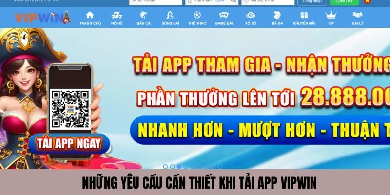 Những yêu cầu cần thiết khi tải app VIPWIN