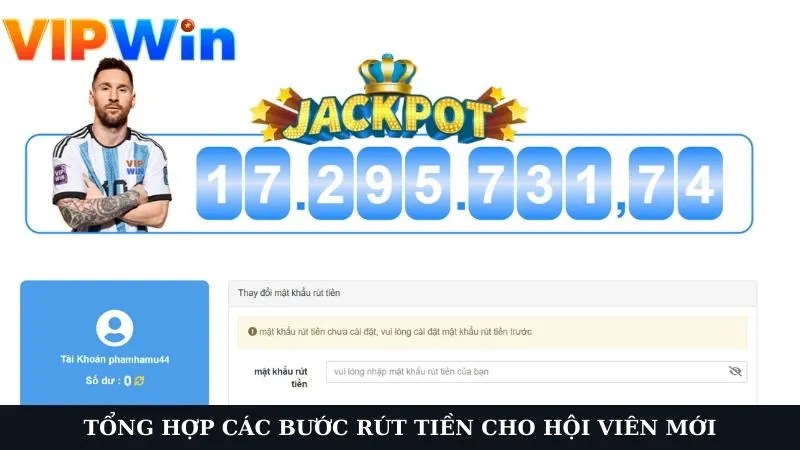 Tổng hợp các bước rút tiền cho hội viên mới