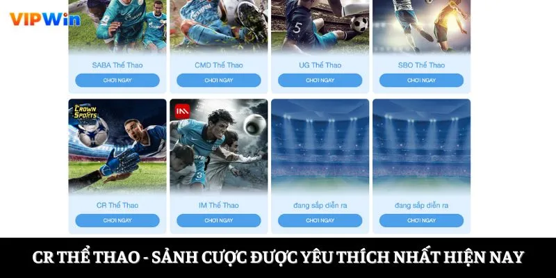 CR thể thao - sảnh cược được yêu thích nhất hiện nay