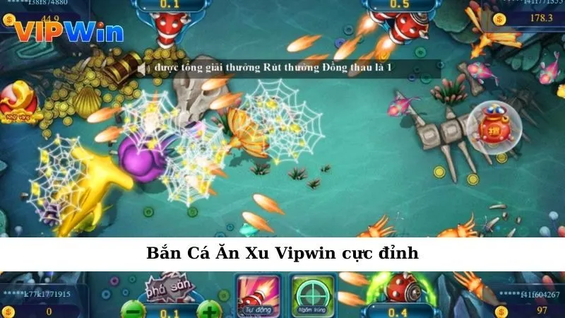 Bắn Cá Ăn Xu Vipwin cực đỉnh