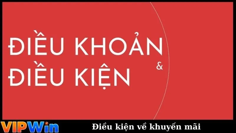 Điều kiện về khuyến mãi